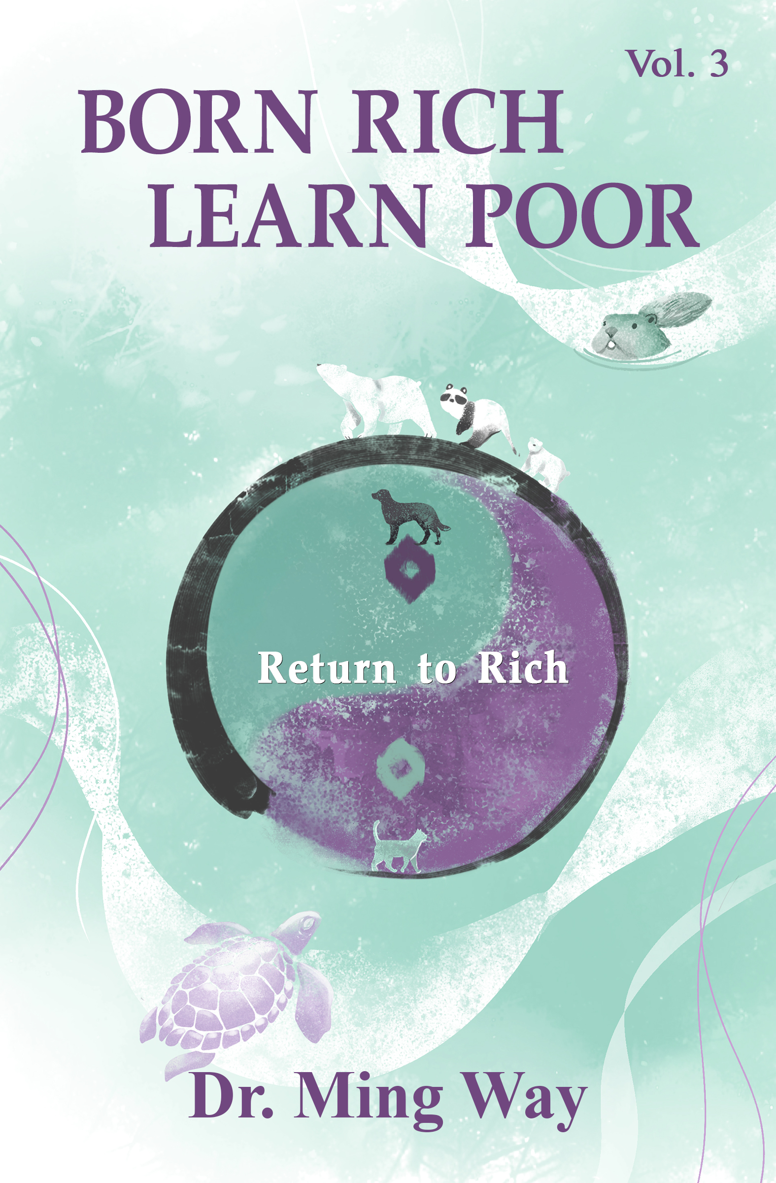Born Rich Learn Poor, Return to Rich